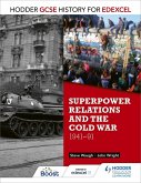 Hodder GCSE History for Edexcel: Superpower relations and the Cold War, 1941-91 (eBook, ePUB)
