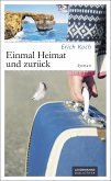 Einmal Heimat und zurück (eBook, ePUB)