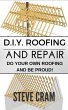 D.I.Y. Roofing And Repair - Do Your Own... - Bild 1