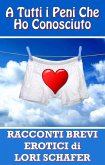 Tutti i Peni Che Ho Conosciuto (eBook, ePUB)