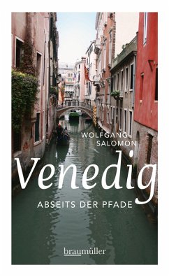 Venedig abseits der Pfade (eBook, ePUB) - Salomon, Wolfgang