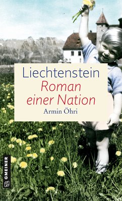 Liechtenstein - Roman einer Nation (eBook, PDF) - Öhri, Armin