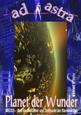 AD ASTRA Buchausgabe 015: Planet der Wunder (eBook, ePUB)