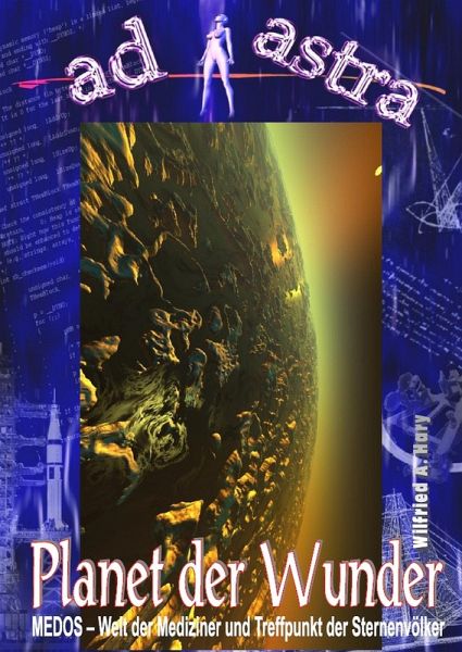 AD ASTRA Buchausgabe 015: Planet der Wunder (eBook, ePUB) AD ASTRA Buchausgabe 015: Planet der Wunder (eBook, ePUB)