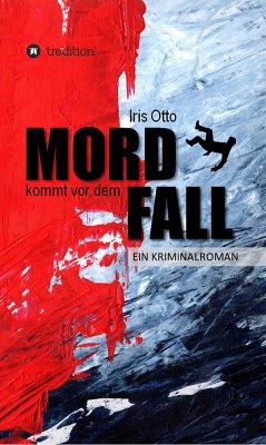Mord kommt vor dem Fall (eBook, ePUB) - Otto, Iris