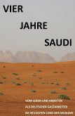 Vier Jahre Saudi (eBook, ePUB)