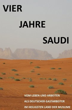 Vier Jahre Saudi (eBook, ePUB) - E., S.A.