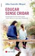 Educar sense cridar (eBook, ePUB) - Bild 1