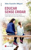 Educar sense cridar (eBook, ePUB)