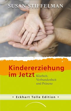 Kindererziehung im Jetzt (eBook, ePUB) - Stiffelman, Susan