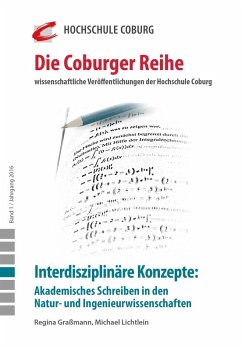 Interdisziplinäre Konzepte: Akademisches Schreiben in den Natur- und Ingenieurwissenschaften (eBook, ePUB) - Lichtlein, Michael; Schabel, Samuel; Weisberg, Jan; Rzehak, Kristina; Ebersold, Zoran; Hirsch-Weber, Andreas; Knorr, Markus; Neubauer-Petzoldt, Ruth; Graßmann, Regina; Czapla, Cornelia; Kuhn, Carmen; Kühl, Frank; Kimmerle, Lea Luise; Hertweck, Lisa; Drumm, Sandra; Hampe, Manfred