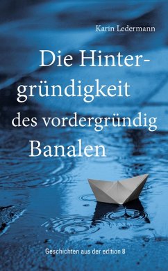 Cover Die Hintergründigkeit des vordergründig Banalen (eBook, ePUB)