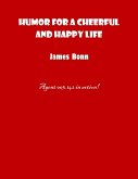 Humor For A Cheerful And Happy Life (eBook, ePUB)