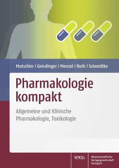 Pharmakologie kompakt (eBook, ePUB) - Geisslinger, Gerd; Menzel, Sabine; Mutschler, Ernst; Ruth, Peter; Schmidtko, Achim