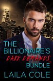 The Billionaire's Dark Demands - Bundle (eBook, ePUB)