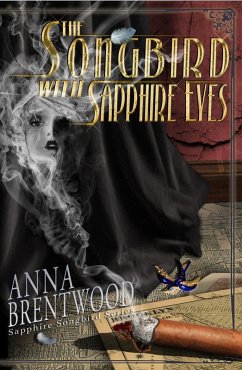 The Songbird With Sapphire Eyes (Sapphire Songbird Series, #2) (eBook, ePUB) - Brentwood, Anna