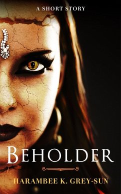 Beholder (eBook, ePUB) - Grey-Sun, Harambee K.