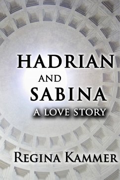 Cover Hadrian and Sabina: A Love Story (eBook, ePUB)