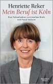 "Mein Beruf ist Köln" Henriette Reker (eBook, ePUB)