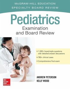 Pediatrics Examination and Board Review - Peterson, Andrew; Wood, Kelly