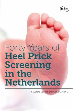 Forty Years of Heel Prick Screening in the Netherlands - Loeber, J. Gerard; El, Carla G. van