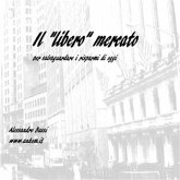 il "libero" mercato (fixed-layout eBook, ePUB)