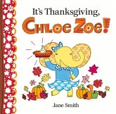 It's Thanksgiving, Chloe Zoe!