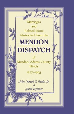 Marriages and Related Items Abstracted from the Mendon Dispatch of Mendon, Adams County, Illinois, 1877-1905 - Beals Sr., Joseph J.; Kirchner, Sandra