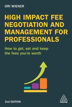 High Impact Fee Negotiation and Management for Professionals - Wiener, Ori