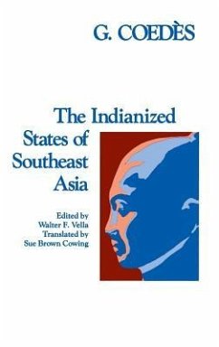 The Indianized States of Southeast Asia - Coedès, George