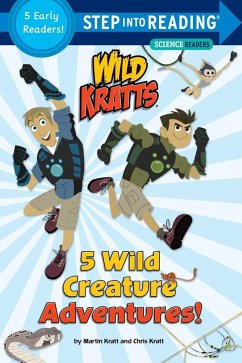 5 Wild Creature Adventures! (Wild Kratts) - Kratt, Chris; Kratt, Martin