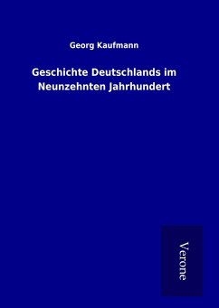 Geschichte Deutschlands im Neunzehnten Jahrhundert