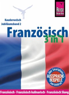 Reise Know-How Sprachführer Französisch 3 in 1: Französisch, Französisch kulinarisch, Französisch Slang - Kayser, Hermann;Kalmbach, Gabriele