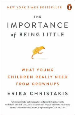 The Importance of Being Little - Christakis, Erika