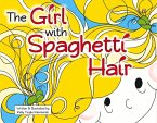 The Girl with Spaghetti Hair