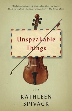 Unspeakable Things - Spivack, Kathleen