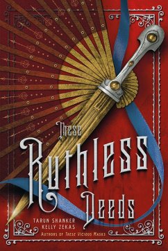 These Ruthless Deeds - Shanker, Tarun; Zekas, Kelly