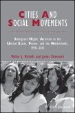Cities and Social Movements: Immigrant Rights Activism in the Us, France, and the Netherlands, 1970-2015
