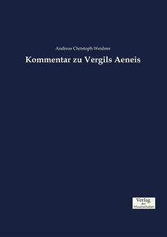 Kommentar zu Vergils Aeneis - Weidner, Andreas Christoph