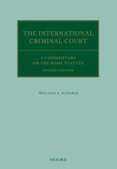 The International Criminal Court - Schabas, William A