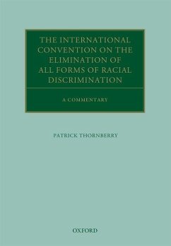 The International Convention on the Elimination of All Forms of Racial Discrimination - Thornberry, Patrick