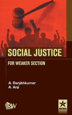 Social Justice For Weaker Section - Ranjithkumar, A . & Anil A.