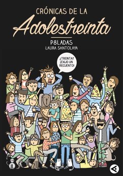 Crónicas de la adolestreinta - Santolaya del Burgo, Laura