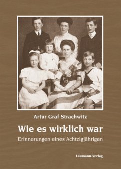 Wie es wirklich war - Strachwitz, Artur Graf