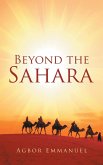 Beyond the Sahara Beyond the Sahara