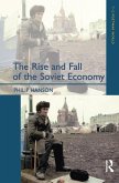 The Rise and Fall of the The Soviet Economy