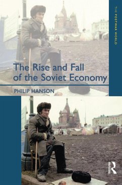 The Rise and Fall of the The Soviet Economy - Hanson, Philip