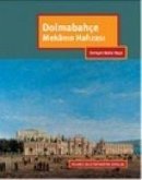 Dolmabahce Mekanin Hafizasi