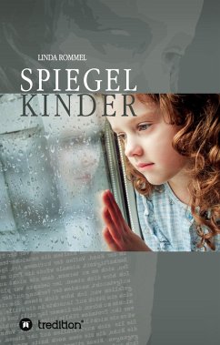 Spiegelkinder - Rommel, Linda