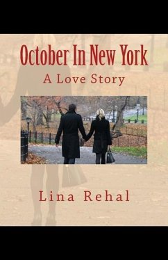 October In New York: A Love Story - Rehal, Lina